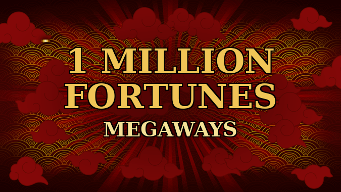 Slot 1 Million Fortunes Megaways di Iron Dog Studio su Quigioco