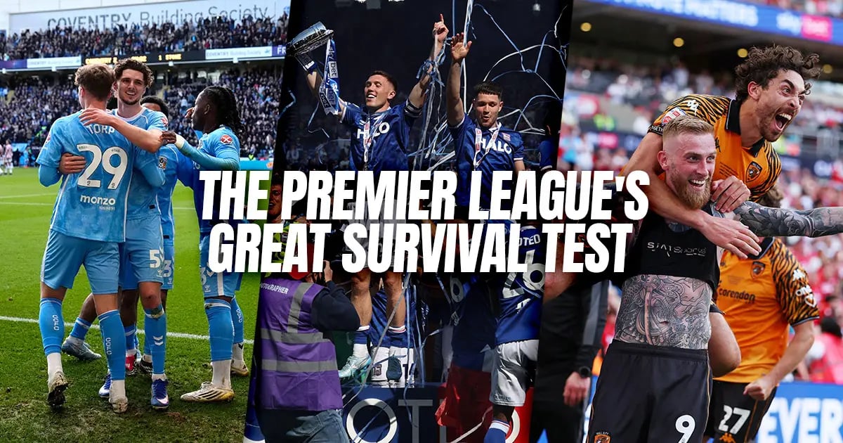 The Great Survival Test: Coventry, Ipswich & Hull City's Hopes