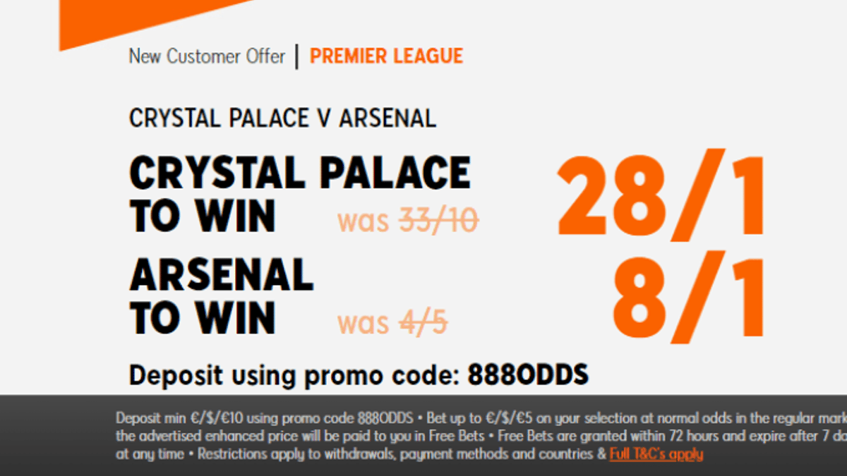 Back Crystal Palace at 28/1 or Arsenal at 8/1 with 888sport Back Crystal Palace at 28/1 or Arsenal at 8/1 with 888sport