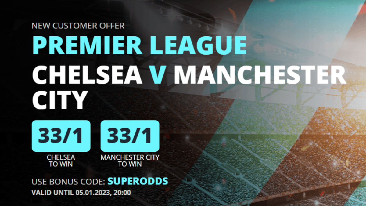 Chelsea vs Man City Odds: Back Either Team at 33/1 to Win Thursday’s Clash With Novibet Chelsea vs Man City Odds: Back Either Team at 33/1 to Win Thursday’s Clash With Novibet