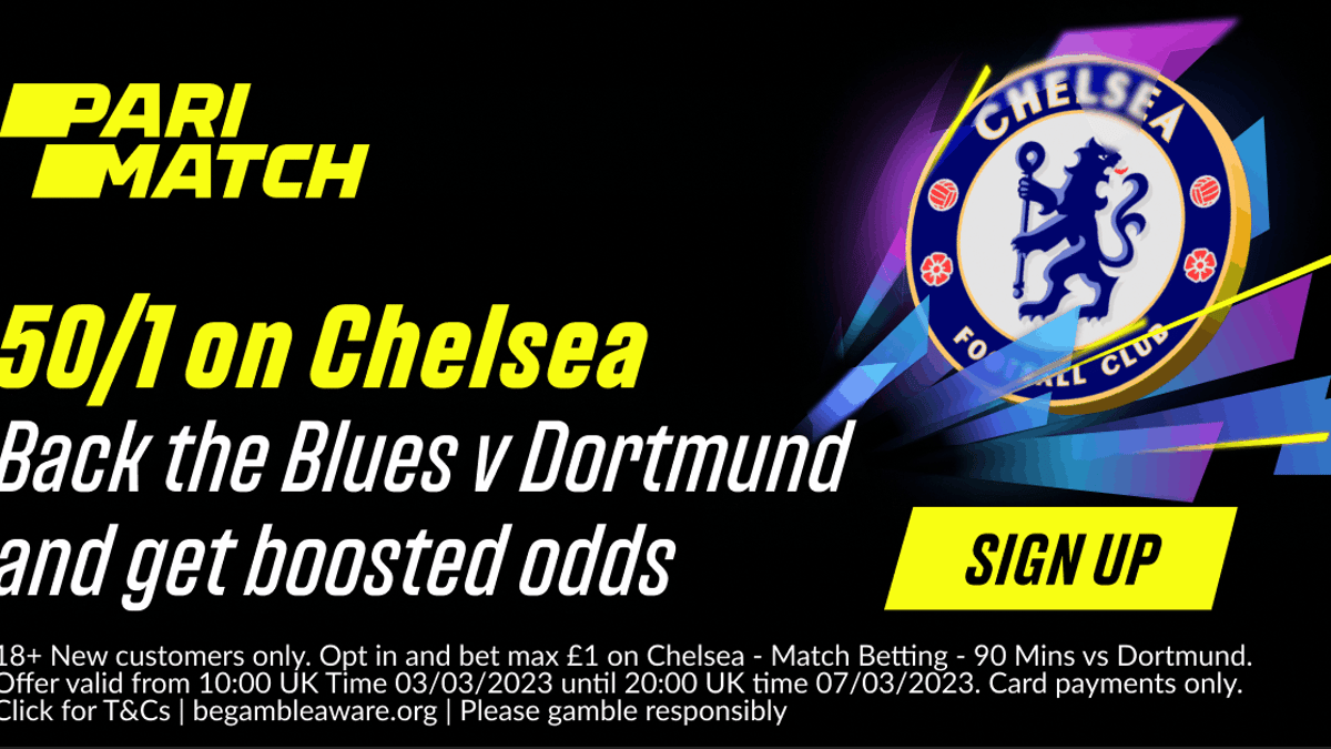 Chelsea vs Dortmund Odds: Back Chelsea at 50/1 to beat Borussia Dortmund with Parimatch Chelsea vs Dortmund Odds: Back Chelsea at 50/1 to beat Borussia Dortmund with Parimatch