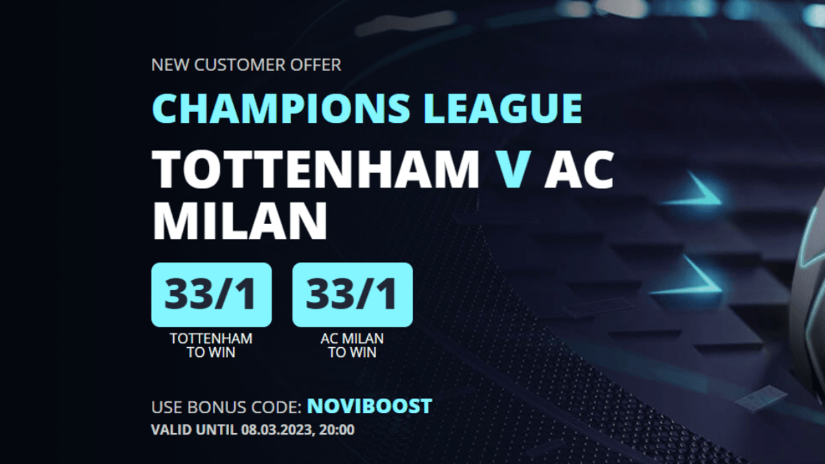 Tottenham vs AC Milan Betting: Back Spurs or AC Milan at 33/1 odds with Novibet Tottenham vs AC Milan Betting: Back Spurs or AC Milan at 33/1 odds with Novibet