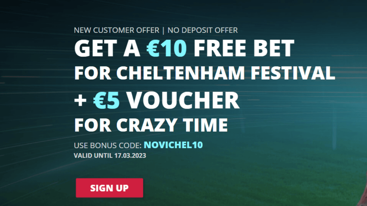 Cheltenham Betting Offers: Get a €10 Cheltenham Festival No Deposit Free Bet with Novibet Cheltenham Betting Offers: Get a €10 Cheltenham Festival No Deposit Free Bet with Novibet