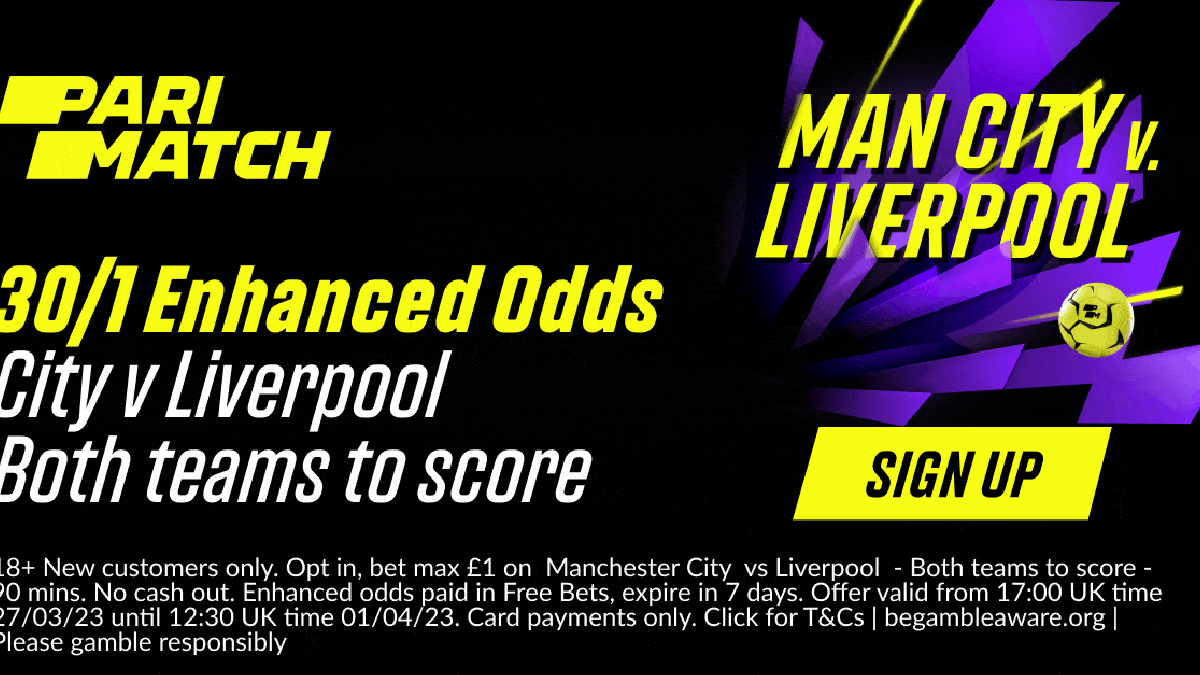Man City vs Liverpool Promo: Get 30/1 Odds that Both Teams Score on Saturday with Parimatch Man City vs Liverpool Promo: Get 30/1 Odds that Both Teams Score on Saturday with Parimatch