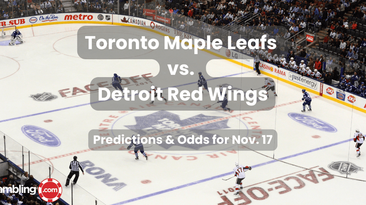 Toronto Maple Leafs vs. Detroit Red Wings: Predictions & Odds for Nov. 17 Toronto Maple Leafs vs. Detroit Red Wings: Predictions & Odds for Nov. 17