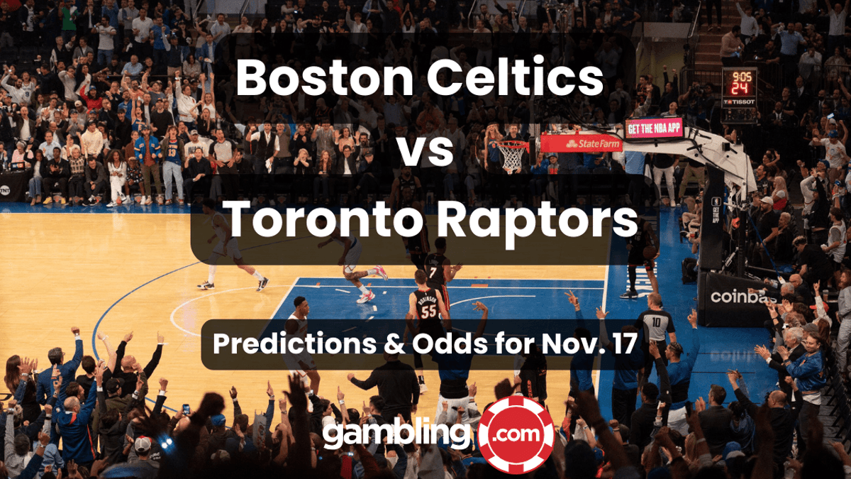 Boston Celtics vs Toronto Raptors: Predictions & Odds for Nov. 17 Boston Celtics vs Toronto Raptors: Predictions & Odds for Nov. 17