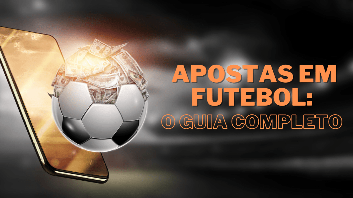 Guia Definitivo para Apostas em Futebol: Estratégias, Melhores Sites e Dicas Essenciais Guia Definitivo para Apostas em Futebol: Estratégias, Melhores Sites e Dicas Essenciais