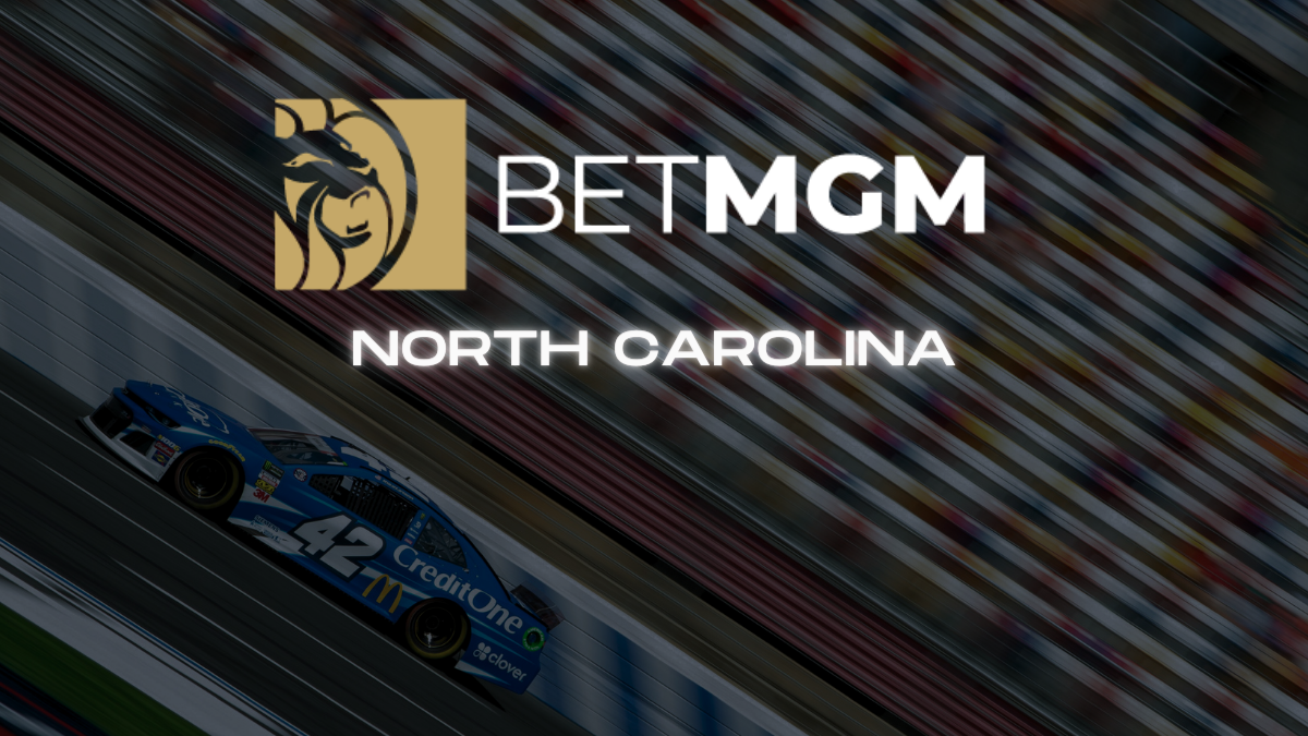 BetMGM Enters North Carolina Sports Betting with Charlotte Motor Speedway Partnership BetMGM Enters North Carolina Sports Betting with Charlotte Motor Speedway Partnership