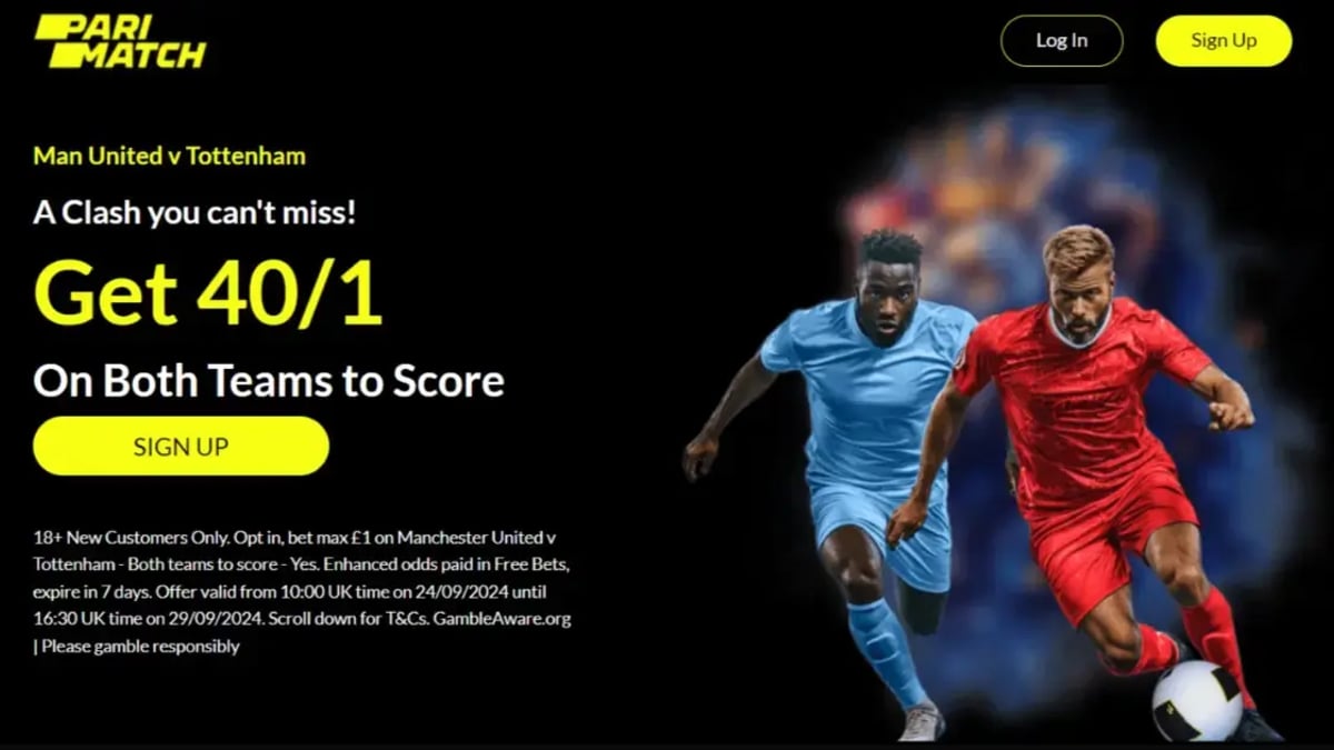 Parimatch Man Utd Vs Tottenham Offer: Get 40/1 On Both Teams To Score Parimatch Man Utd Vs Tottenham Offer: Get 40/1 On Both Teams To Score