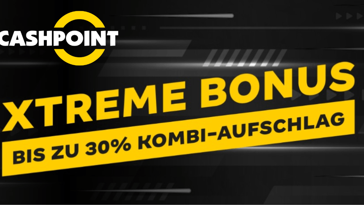 Cashpoint Sport Promo: 30 % mehr Gewinn mit dem xTreme Bonus Cashpoint Sport Promo: 30 % mehr Gewinn mit dem xTreme Bonus