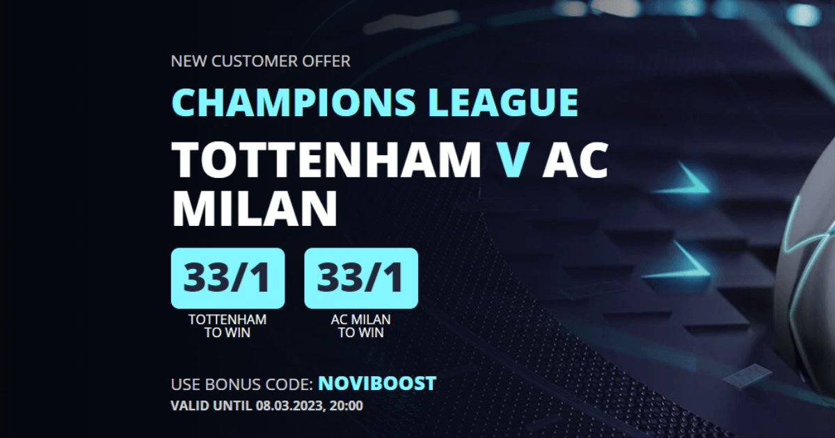 Tottenham vs AC Milan Betting: Back Spurs or AC Milan at 33/1 odds with Novibet Tottenham vs AC Milan Betting: Back Spurs or AC Milan at 33/1 odds with Novibet