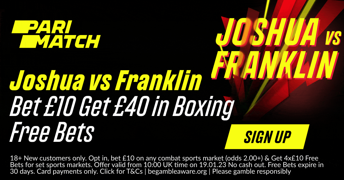 Joshua vs Franklin Boxing Promo: Bet £10 on the Fight and Get £40 Free Bets with Parimatch Joshua vs Franklin Boxing Promo: Bet £10 on the Fight and Get £40 Free Bets with Parimatch