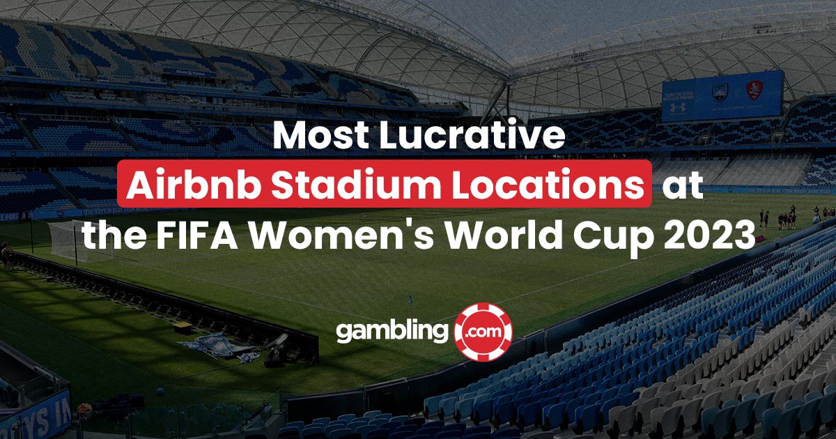 Most Lucrative Airbnb Stadium Locations at the FIFA Women's World Cup 2023 Most Lucrative Airbnb Stadium Locations at the FIFA Women's World Cup 2023
