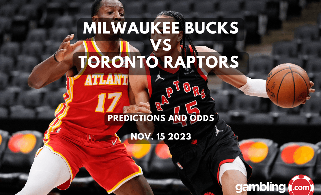 Milwaukee Bucks vs Toronto Raptors: Predictions & Odds for Nov. 15 Milwaukee Bucks vs Toronto Raptors: Predictions & Odds for Nov. 15