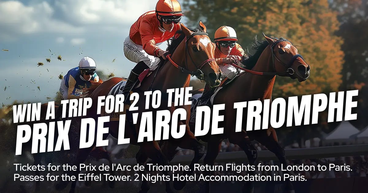 Win Two Free Tickets For The Prix De L'Arc De Triomphe And 2 Nights In A Hotel Win Two Free Tickets For The Prix De L'Arc De Triomphe And 2 Nights In A Hotel