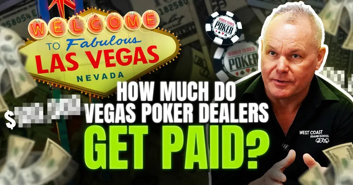 Revealed: How Much Las Vegas Poker Dealers Actually Get Paid Revealed: How Much Las Vegas Poker Dealers Actually Get Paid