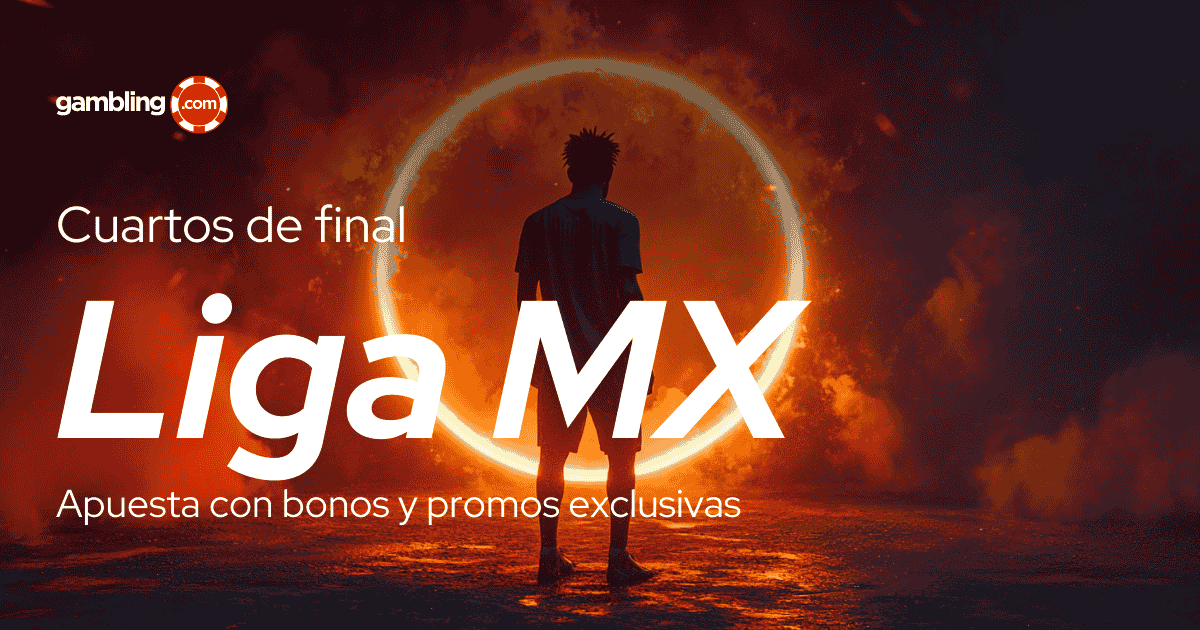Liga MX: Apuestas en los cuartos de final Liga MX: Apuestas en los cuartos de final