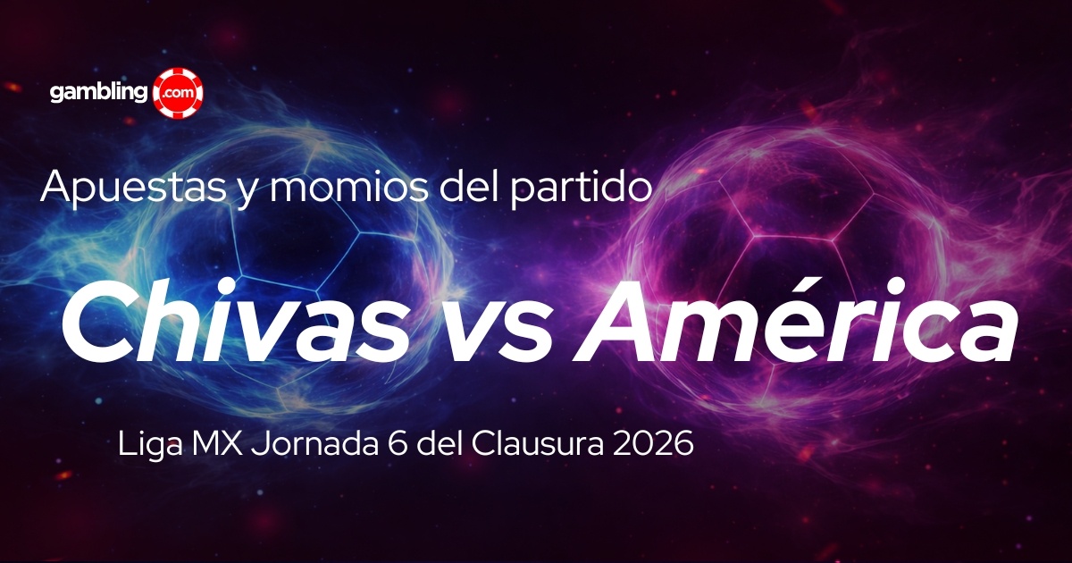 Apuestas Liga MX: Chivas vs América del clausura Apuestas Liga MX: Chivas vs América del clausura