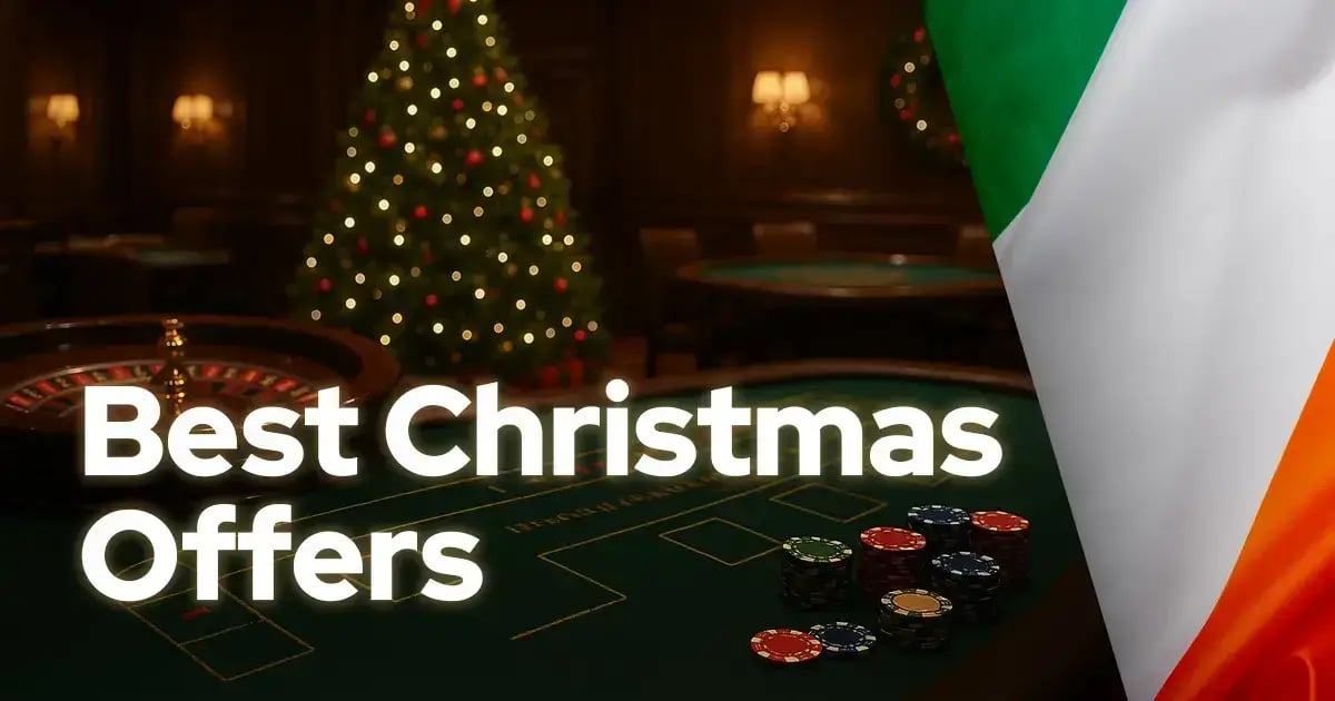 Ireland's Best Christmas Casino Offers Ireland's Best Christmas Casino Offers