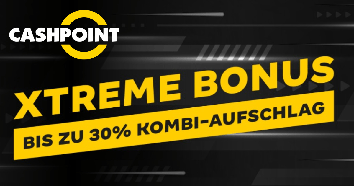 Cashpoint Sport Promo: 30 % mehr Gewinn mit dem xTreme Bonus Cashpoint Sport Promo: 30 % mehr Gewinn mit dem xTreme Bonus