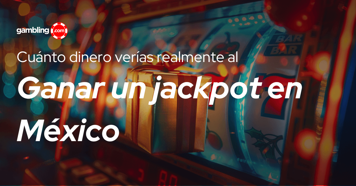 Jackpots en México: cuánto te llevarías a casa con los nuevos impuestos Jackpots en México: cuánto te llevarías a casa con los nuevos impuestos