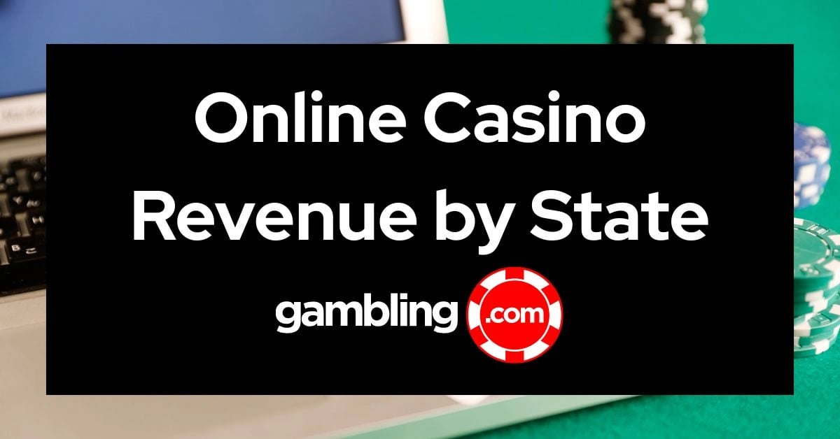 Tracking Online Casino Revenue by US State Tracking Online Casino Revenue by US State