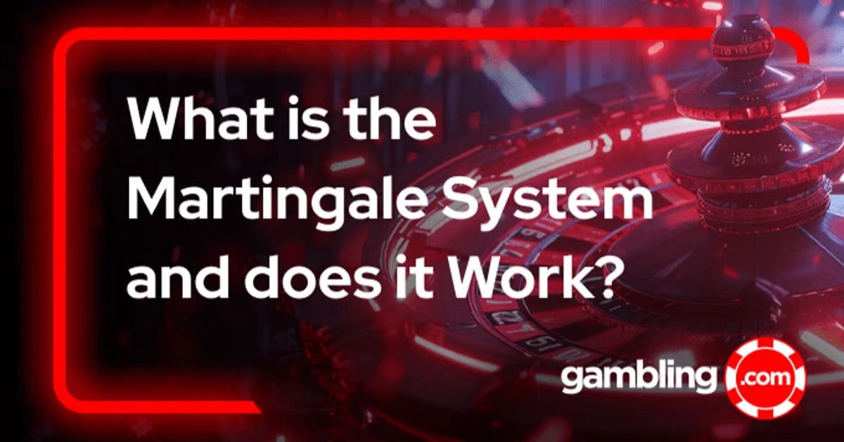 The Martingale System: A Betting Strategy to Avoid The Martingale System: A Betting Strategy to Avoid