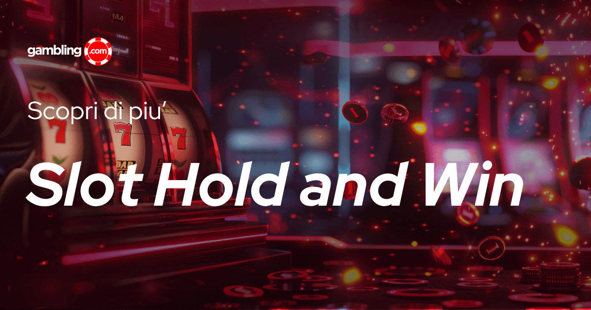 Slot Hold and Win: Cosa Sono, Come Funzionano e la Nostra Top 5 Slot Hold and Win: Cosa Sono, Come Funzionano e la Nostra Top 5