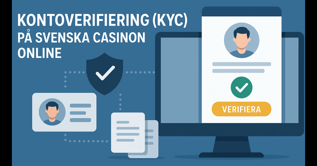 Så Fungerar Kontoverifiering (KYC) på Svenska Casinon Online 2026 Så Fungerar Kontoverifiering (KYC) på Svenska Casinon Online 2026