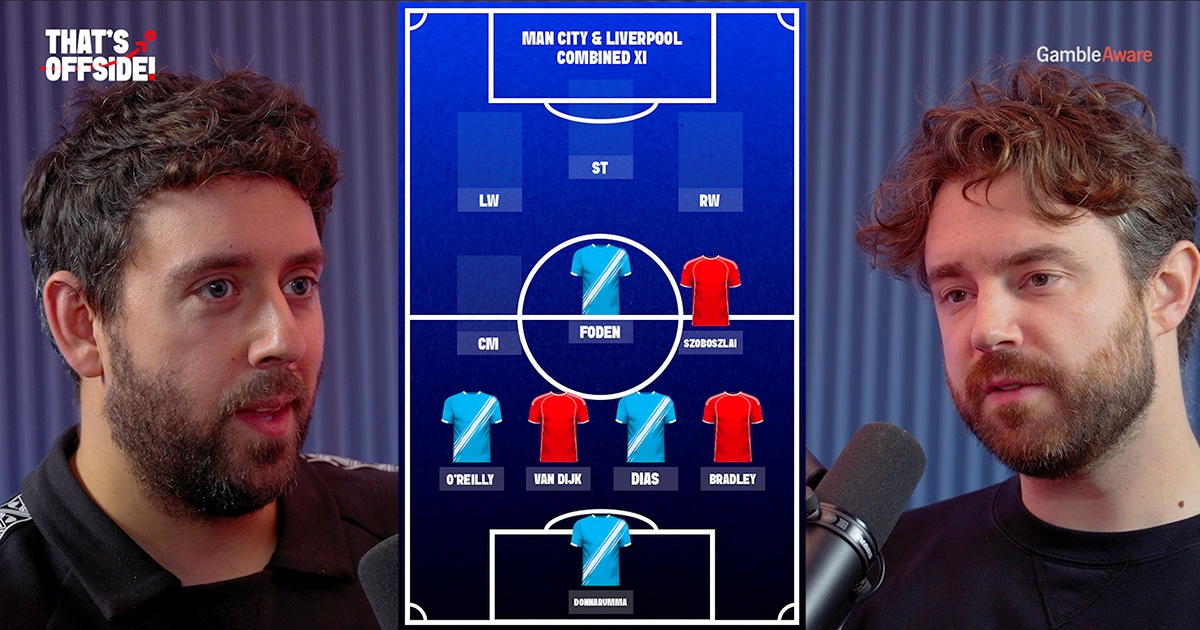 Watch: Fans Battle Over Man City And Liverpool Combined XI On That's Offside Watch: Fans Battle Over Man City And Liverpool Combined XI On That's Offside