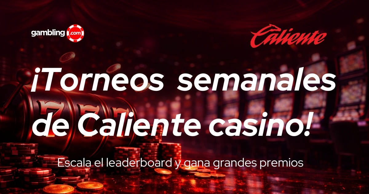 Torneos semanales de Caliente casino Perú Torneos semanales de Caliente casino Perú