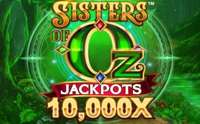 Sisters Of Oz Jackpots