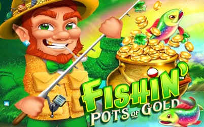 Fishin' Pots of Gold