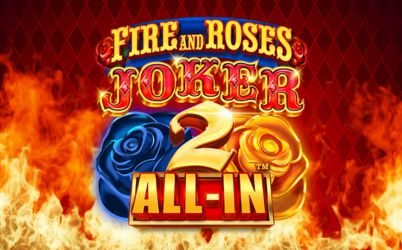 Fire and Roses Joker 2 All-In