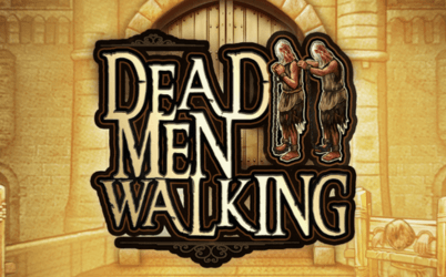 Dead Men Walking