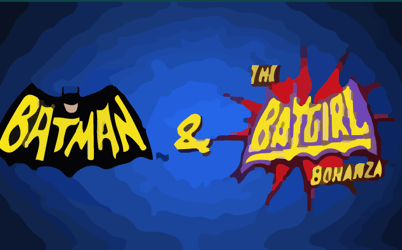 Batman & The Batgirl Bonanza