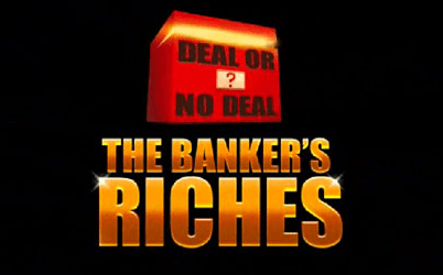 Deal or No Deal: The Banker's Riches