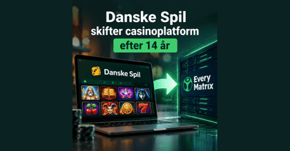 Danske Spil skifter casinoplatform efter 14 år