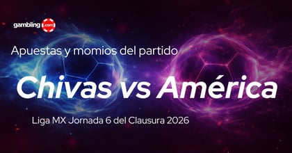 Apuestas Liga MX: Chivas vs América del clausura