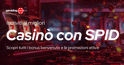 Casinò con Registrazione SPID: Guida 2026 ai Casino SPID con Bonus