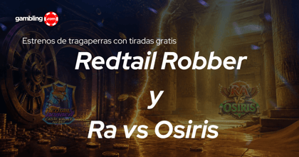 Ra vs Osiris y Redtail Robber: 50 tiradas gratis