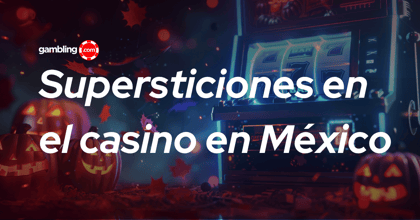Supersticiones en el casino en México