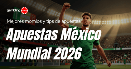 Apuestas México Mundial 2026: momios y dónde apostar al Tri