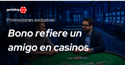 Bono refiere un amigo en casinos online