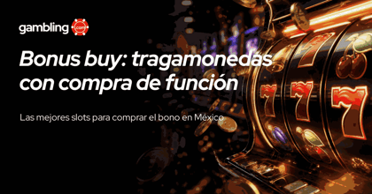 Bonus buy: tragamonedas con compra de función en México