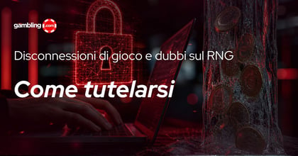 Disconnessioni di Gioco e Dubbi sul RNG: Cosa Dice la Normativa ADM e Come Tutelarsi