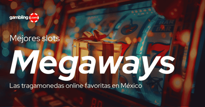 Megaways slots: las favoritas en México en 2026