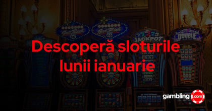Sloturi Ianuarie 2025