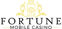Fortune Mobile Casino