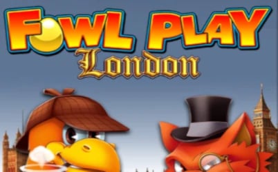 Slot Fowl Play London